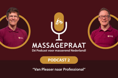 MassagePraat podcast aflevering 2 - Van Pleaser naar Professional