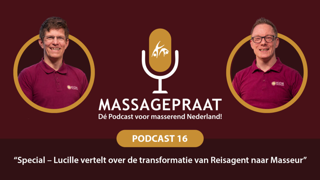 MassagePraat podcast aflevering 16 - Special – Lucille vertelt over de transformatie van Reisagent naar Masseur