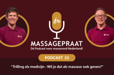 MassagePraat podcast aflevering 22 - Trilling als medicijn in je massagepraktijk