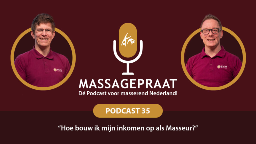 Massage Praat podcast aflevering 35 - Hoe bouw ik mijn inkomen op als Masseur